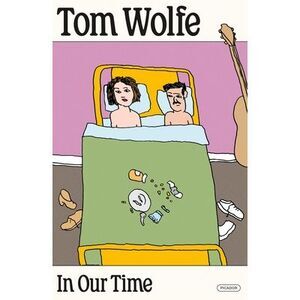 In Our Time -- Tom Wolfe
